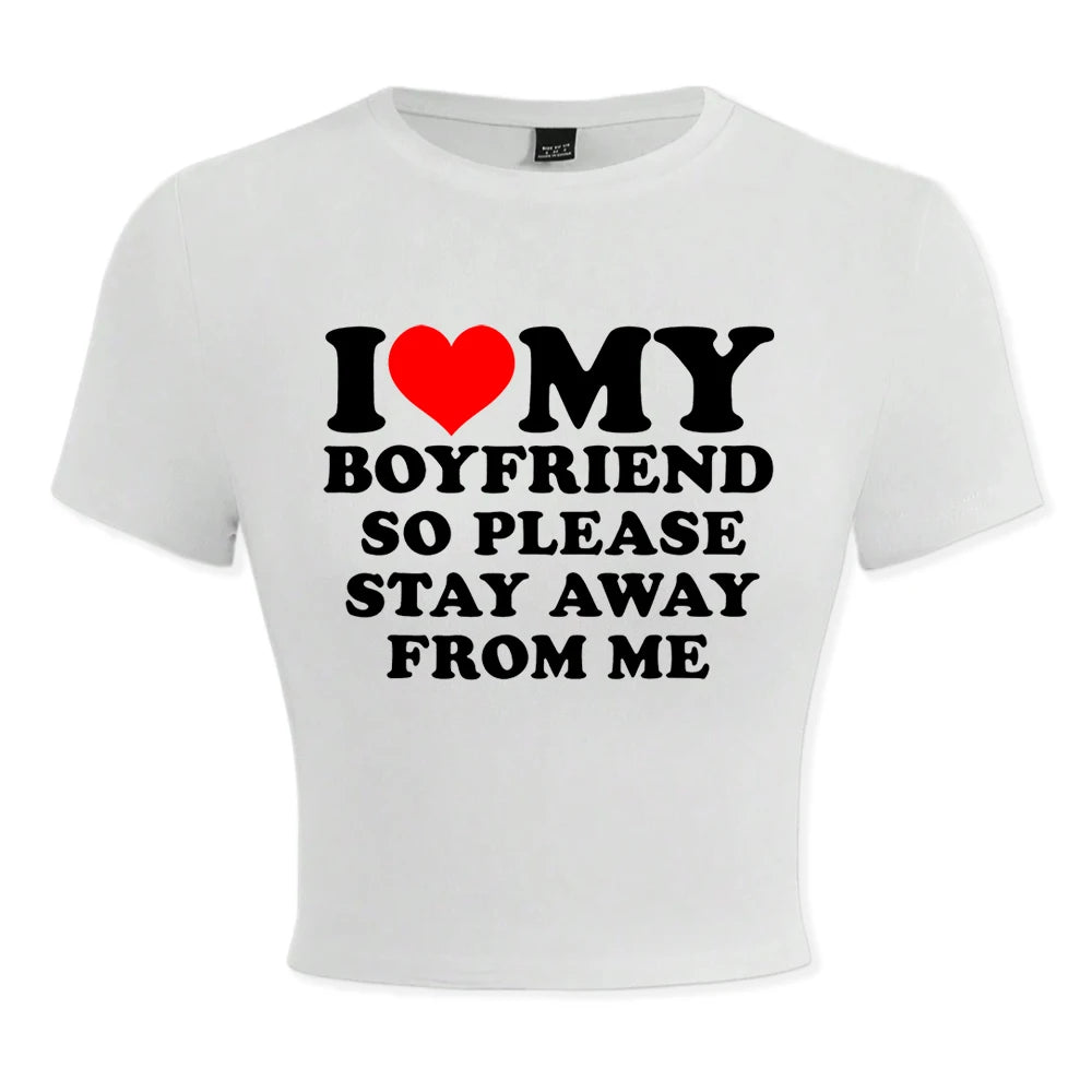 I Love My Boyfriend Letter Print T-Shirts Female Elastic Comfortable Tops Fashion Soft Clothing Street Summer Short Sleeves