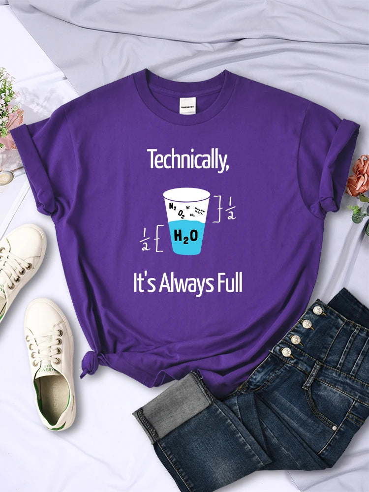 Technically It'S Always Full Scientific Experiment T Shirts For Women Creative O-Neck Casual Tee Clothing Breathable Womans Tops