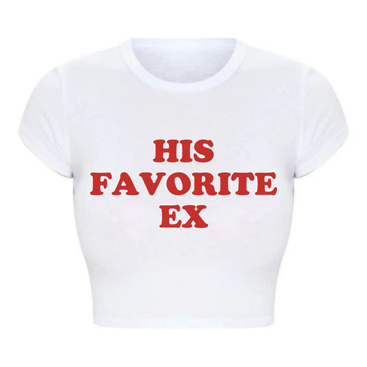 Funny His Favorite Ex Girlfriend Women T Shirt Harajuku Kawaii Baby Tee 2000s Grunge Goth Clothes Y2k Summer Fashion Crop Top