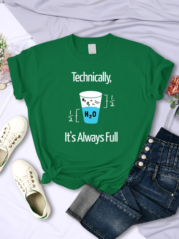 Technically It'S Always Full Scientific Experiment T Shirts For Women Creative O-Neck Casual Tee Clothing Breathable Womans Tops
