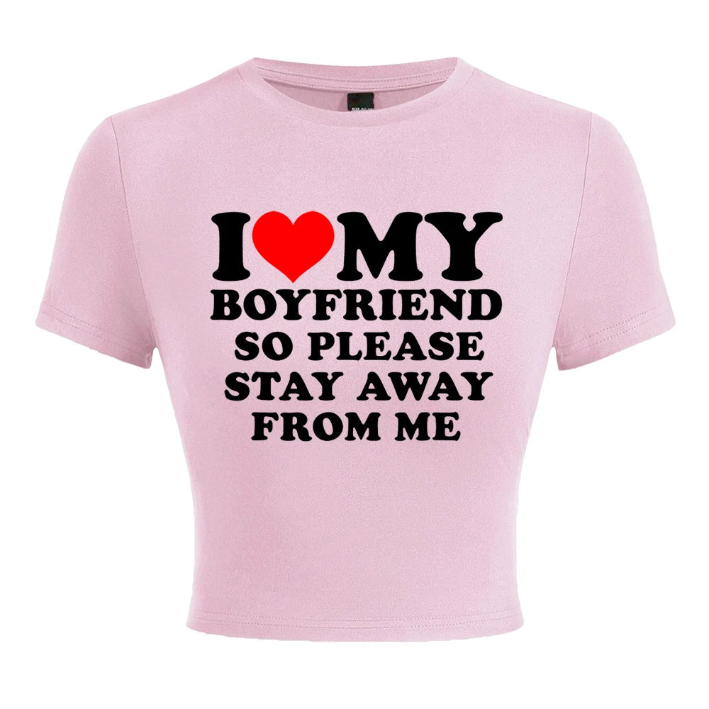 I Love My Boyfriend Letter Print T-Shirts Female Elastic Comfortable Tops Fashion Soft Clothing Street Summer Short Sleeves