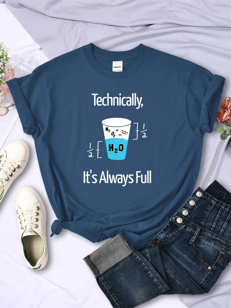 Technically It'S Always Full Scientific Experiment T Shirts For Women Creative O-Neck Casual Tee Clothing Breathable Womans Tops