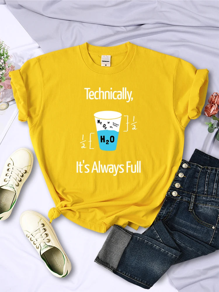 Technically It'S Always Full Scientific Experiment T Shirts For Women Creative O-Neck Casual Tee Clothing Breathable Womans Tops