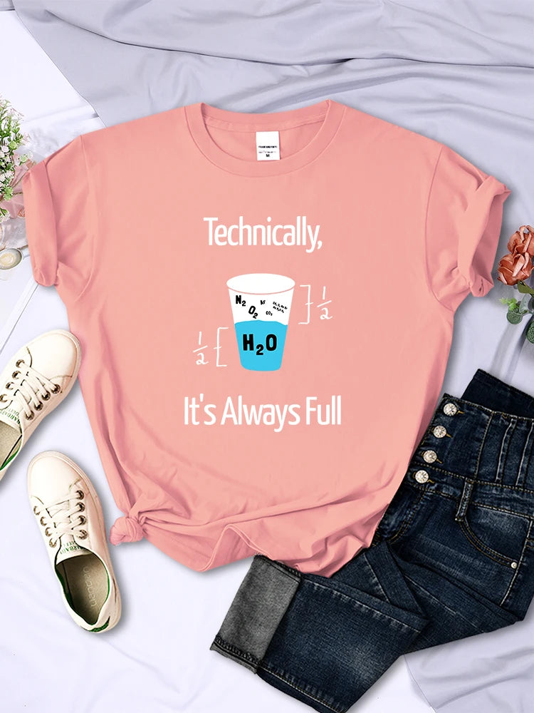Technically It'S Always Full Scientific Experiment T Shirts For Women Creative O-Neck Casual Tee Clothing Breathable Womans Tops
