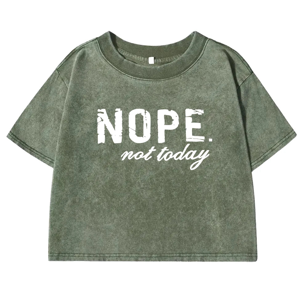 Nope Not Taday Letter Printing Women T-Shirt Washed Soft Casual Short Sleeve Street T Shirts Sports Retro Tee Shirt Female