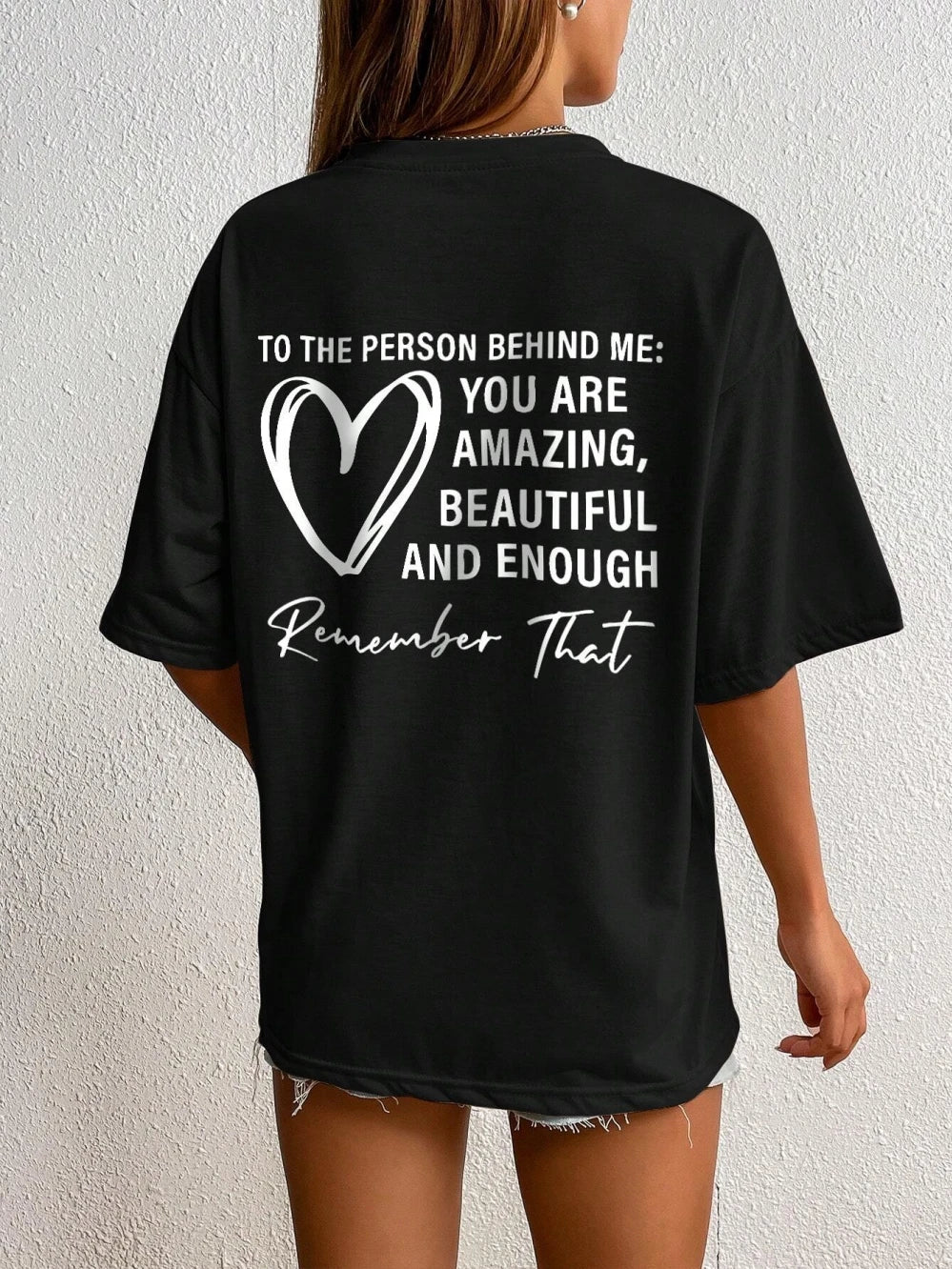 To The Person Behind Me: You Are Amaeing Women Tshirts Sport Casual T-Shirts Breathable Cotton Short Sleeve Oversized Tshirt