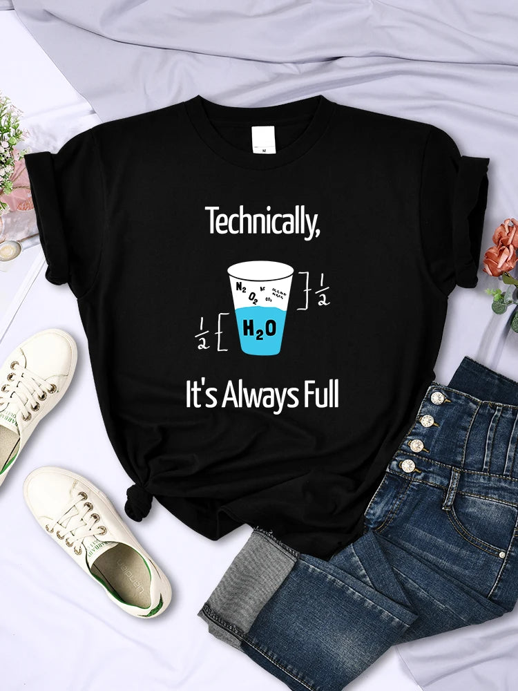 Technically It'S Always Full Scientific Experiment T Shirts For Women Creative O-Neck Casual Tee Clothing Breathable Womans Tops