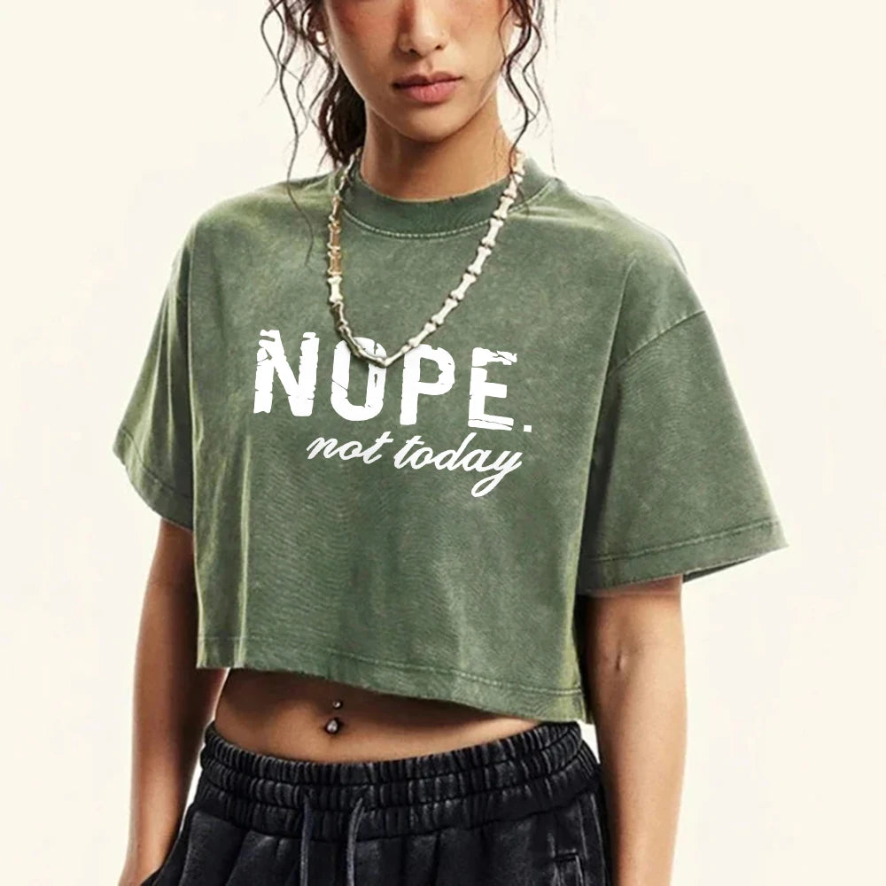 Nope Not Taday Letter Printing Women T-Shirt Washed Soft Casual Short Sleeve Street T Shirts Sports Retro Tee Shirt Female