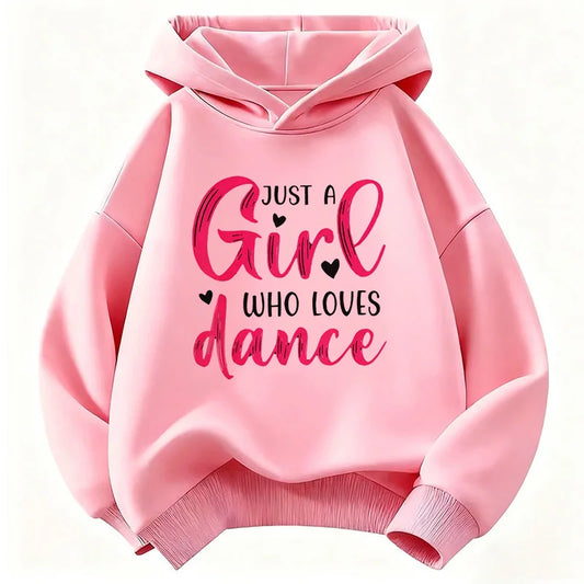 Y2k Just A Girl Who Love Dance Letter Printed HoodieChildren's Sweatshirt Hoody Girls Autumn Winter Casual Hoodies