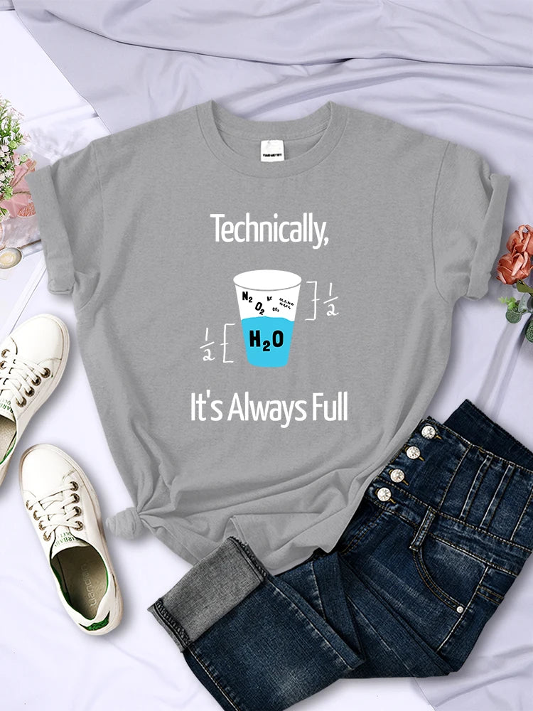 Technically It'S Always Full Scientific Experiment T Shirts For Women Creative O-Neck Casual Tee Clothing Breathable Womans Tops