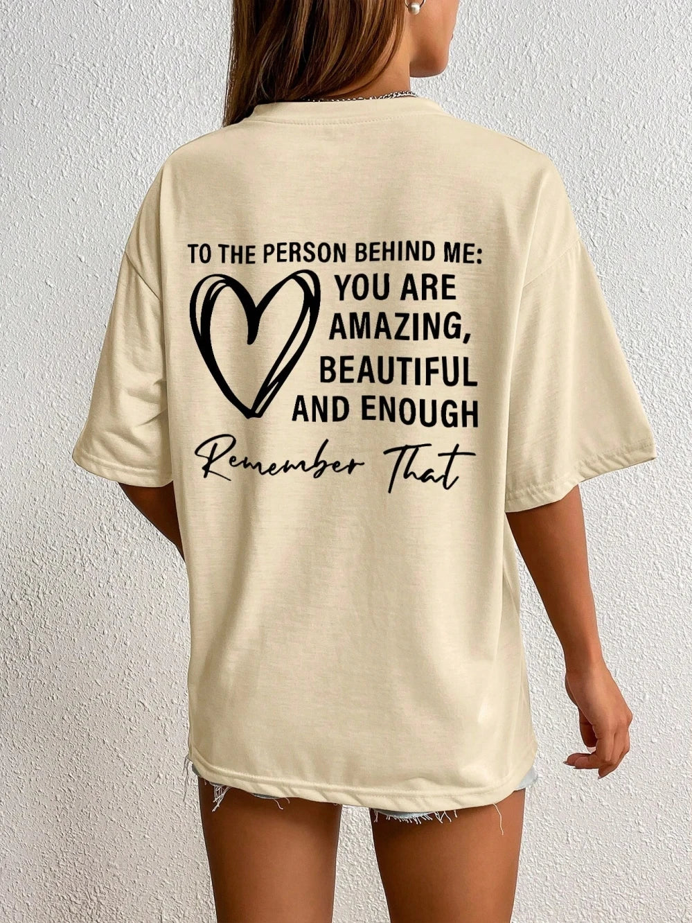To The Person Behind Me: You Are Amaeing Women Tshirts Sport Casual T-Shirts Breathable Cotton Short Sleeve Oversized Tshirt