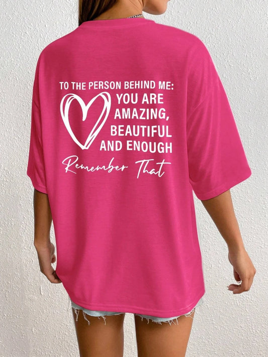 To The Person Behind Me: You Are Amaeing Women Tshirts Sport Casual T-Shirts Breathable Cotton Short Sleeve Oversized Tshirt