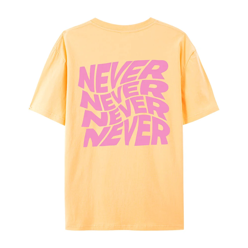 I Said Never Cotton Print Woman Tshirt Oversized All-Matchtee Shirt Aesthetic Soft Clothes Round Neck Sport Comfortableclothes