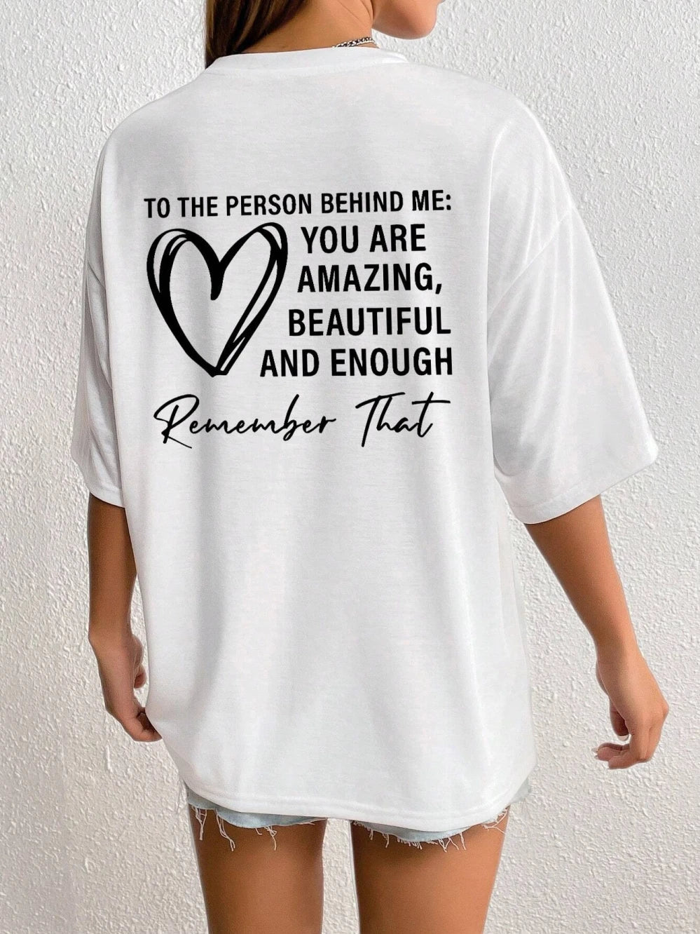 To The Person Behind Me: You Are Amaeing Women Tshirts Sport Casual T-Shirts Breathable Cotton Short Sleeve Oversized Tshirt